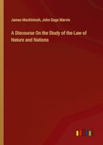 A Discourse On the Study of the Law of Nature and Nations