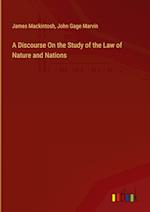 A Discourse On the Study of the Law of Nature and Nations