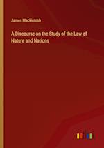 A Discourse on the Study of the Law of Nature and Nations