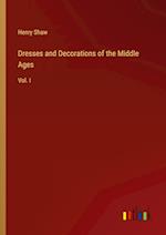 Dresses and Decorations of the Middle Ages