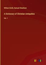 A Dictionary of Christian Antiquities