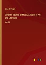 Dwight's Journal of Music, A Paper of Art and Literature