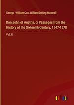 Don John of Austria, or Passages from the History of the Sixteenth Century, 1547-1578