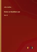 Notes on Buddhist Law