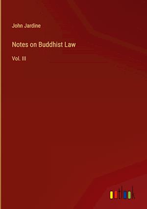 Notes on Buddhist Law