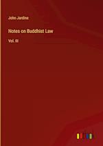 Notes on Buddhist Law