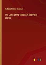 The Lamp of the Sanctuary and Other Stories