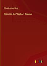 Report on the "Daphne" Disaster