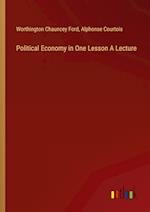 Political Economy in One Lesson A Lecture