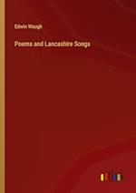 Poems and Lancashire Songs