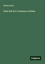 Delle lodi di S. Francesco di Sales