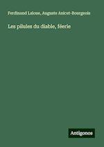 Les pilules du diable, féerie