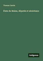 États du Maine, députés et sénéchaux