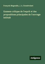 Examen critique de l'esprit et des propositions principales de l'ouvrage intitulé