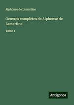 Oeuvres complètes de Alphonse de Lamartine