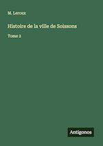 Histoire de la ville de Soissons