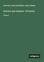 Histoire des Animaux  d'Aristote