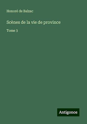 Scènes de la vie de province