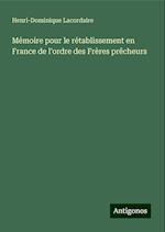 Mémoire pour le rétablissement en France de l'ordre des Frères prêcheurs