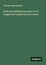 Poids des médailles grecques d'or et d'argent du Cabinet royal de France