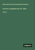 Oeuvres complètes de N.H. Abel