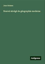 Nouvel abrégé de géographie moderne