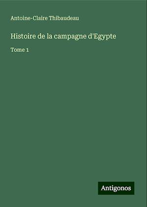 Histoire de la campagne d'Egypte