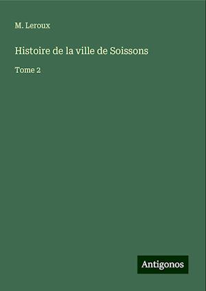 Histoire de la ville de Soissons