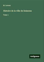 Histoire de la ville de Soissons