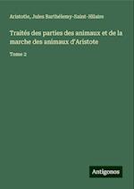 Traités des parties des animaux et de la marche des animaux d'Aristote