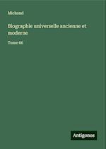 Biographie universelle ancienne et moderne