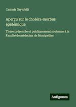 Aperçu sur le choléra-morbus épidémique