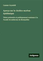 Aperçu sur le choléra-morbus épidémique