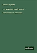 Les nouveaux médicamens