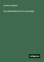 Les phénomènes de la physique