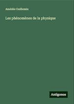 Les phénomènes de la physique