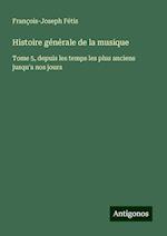 Histoire générale de la musique