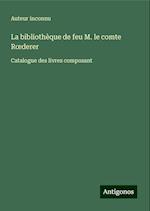 La bibliothèque de feu M. le comte R¿derer