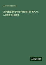 Biographie avec portrait de M.C.O. Lenoir-Rolland