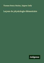 Leçons de physiologie élémentaire