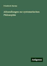 Abhandlungen zur systematischen Philosophie