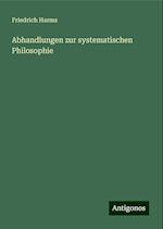 Abhandlungen zur systematischen Philosophie