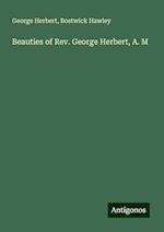 Beauties of Rev. George Herbert, A. M