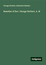 Beauties of Rev. George Herbert, A. M