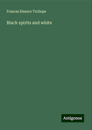 Black spirits and white