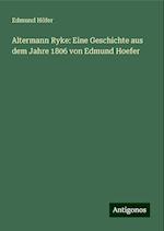 Altermann Ryke: Eine Geschichte aus dem Jahre 1806 von Edmund Hoefer