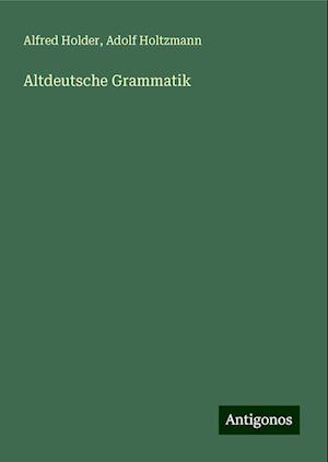 Altdeutsche Grammatik