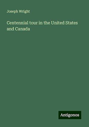 Centennial tour in the United States and Canada