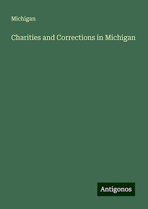 Charities and Corrections in Michigan