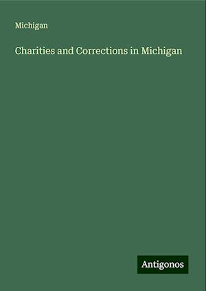 Charities and Corrections in Michigan